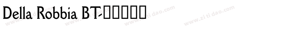 Della Robbia BT字体转换